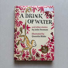 Load image into Gallery viewer, A Drink Of Water Hardback Book
