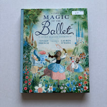 Load image into Gallery viewer, The Magic Of Ballet Hardback Book
