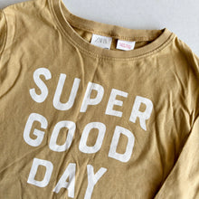 Load image into Gallery viewer, Zara Super Good Day Long Sleeve Top - 4-5 years
